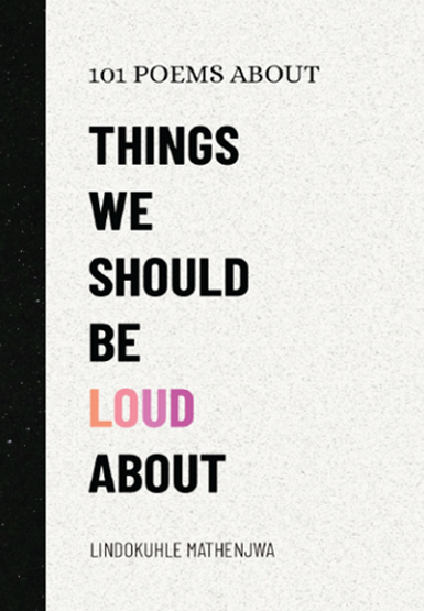 101 Poems About Things We Should Be Loud About