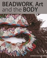 Beadwork, Art and the Body: Dilo tse Dintshi / Abundance