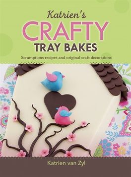 Katrien's Crafty Tray Bakes