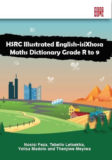 HSRC Illustrated English-Isixhosa Maths Dictionary: Grade R to 9