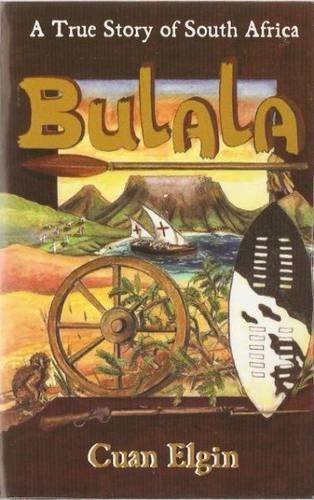 Bulala: A True Story Of South Africa