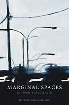 Marginal Spaces: Reading Ivan Vladislavic