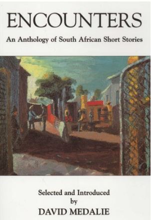 Encounters: An Anthology of South African Short Stories