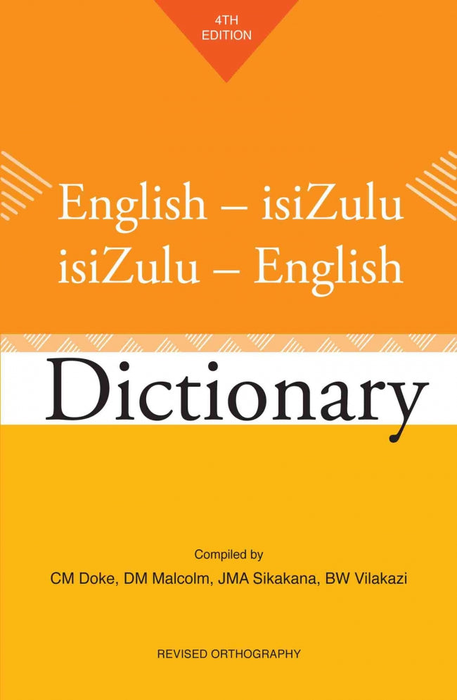 English-isiZulu / isiZulu-English Dictionary: Fourth Edition