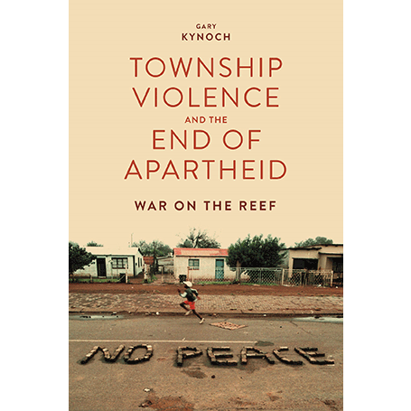 Township Violence And The End Of Apartheid