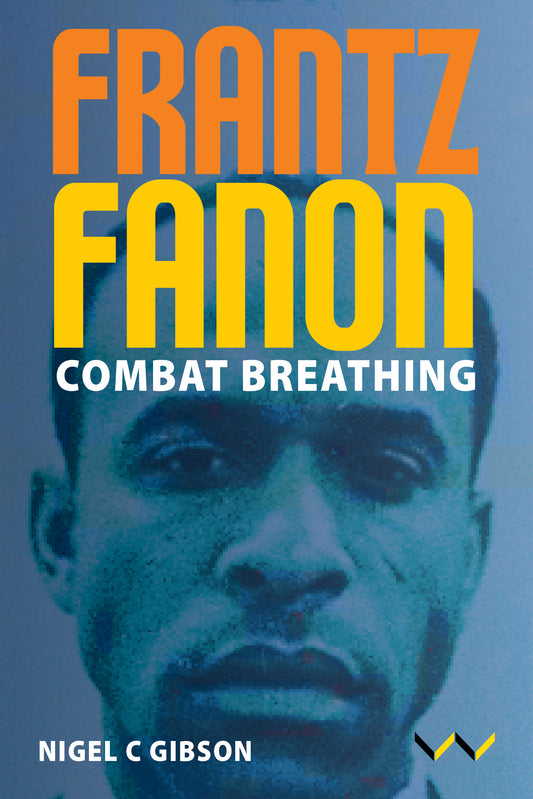 Frantz Fanon: Combat Breathing