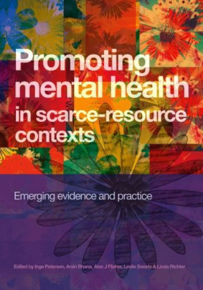 Promoting Mental Health in Scarce-Resource Contexts: Emerging Evidence and Practice