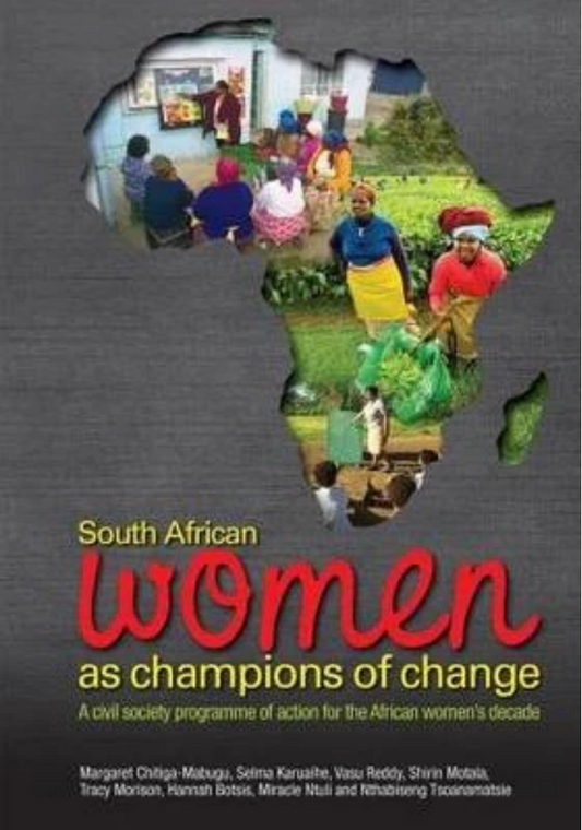 South African Women as Champions of Change: A Civil Society Programme of Action for the African Women's Decade