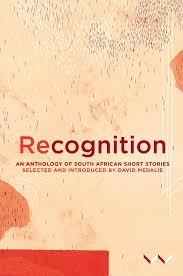 Recognition: An anthology of South African short stories