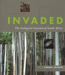 Invaded: The Biological Invasion of South Africa