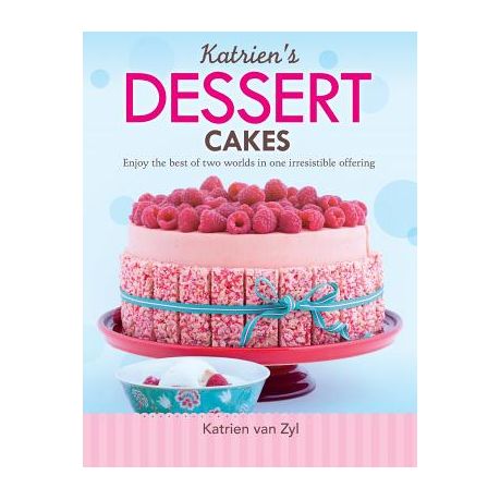 Katrien's Dessert Cakes: Enjoy the Best of Two Worlds in One Irresistible Offering