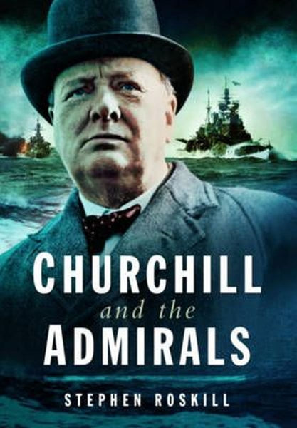 Churchill and The Admirals