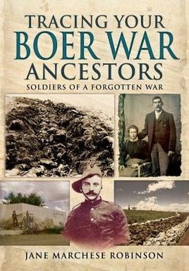 Tracing Your Boer War Ancestors: Soldiers of a Forgotten War (Tracing your Ancestors)