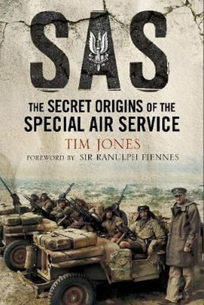 SAS Zero Hour: The Secret Origins of the Special Air Service