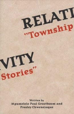 Relativity: Township Stories